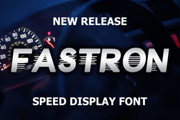Fastron: A Bold Display Font for the Modern Creative Landscape