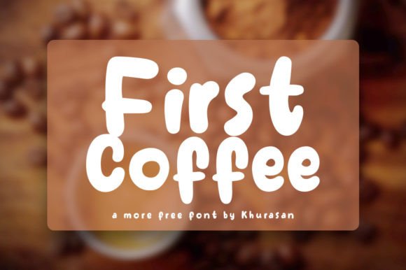 First Coffee – A Stylish Font for Creative Projects