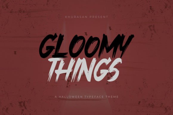 Gloomy Things: A Font That Adds a Dark, Dramatic Flair to Your Designs