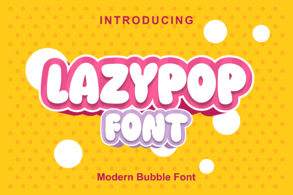 Lazypop: The Font That Brings Youth and Joy to Your Designs